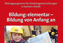 Bildung: elementar - Bildung von Anfang an Bildung: elementar - Bildung von Anfang an